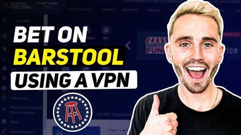 vpn for barstool sportsbook|Secure Betting: A Guide to Using a VPN to bet on Barstool .